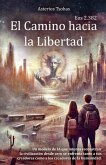 El Camino hacia la Libertad