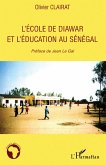 L'école de Diawar et l'éducation au Sénégal L'école de Diawar et l'éducation au Sénégal