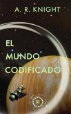 El Mundo Codificado El Mundo Codificado