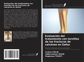 Evaluación del tratamiento con tornillos de las fracturas de calcáneo en Gafsa Evaluación del tratamiento con tornillos de las fracturas de calcáneo en Gafsa