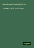 Abraham Lincoln and religion Abraham Lincoln and religion
