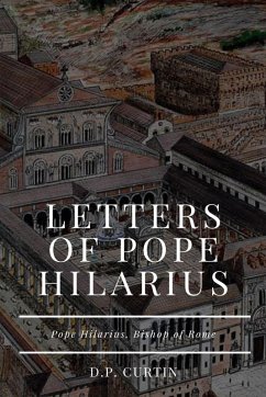 Letters of Pope Hilarius - Pope Hilarius