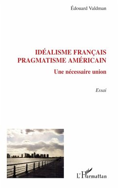 Cover Idéalisme français, pragmatisme américain