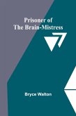 Prisoner of the Brain-Mistress Prisoner of the Brain-Mistress