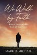 We Walk by Faith - Bild 1