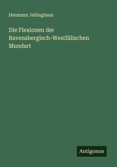 Cover Die Flexionen der Ravensbergisch-Westfälischen Mundart