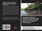 Characterization of mangrove forests in the estuary of the Jaboatão River in the state of Pernambuco Characterization of mangrove forests in the estuary of the Jaboatão River in the state of Pernambuco