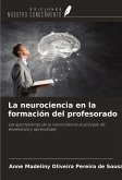 La neurociencia en la formación del profesorado La neurociencia en la formación del profesorado