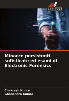 Cover Minacce persistenti sofisticate ed esami di Electronic Forensics