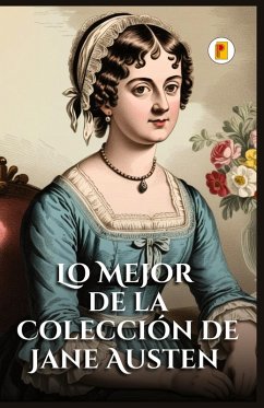 Lo Mejor de la Colección de Jane Austen - Austen, Jane