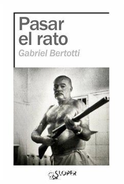 Cover Pasar el rato: GABRIEL BERTOTTI