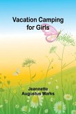 Vacation Camping for Girls