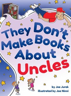 They Don't Make Books About Uncles - Jurek, Joe; Ninni, Joe