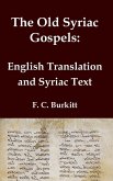 The Old Syriac Gospels - English Translation and Syriac Text