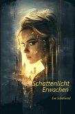Schattenlicht - Erwachen (eBook, ePUB)