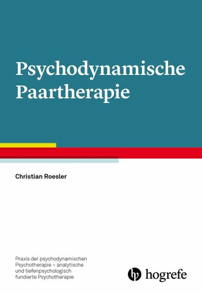 Psychodynamische Paartherapie (eBook, ePUB) Psychodynamische Paartherapie (eBook, ePUB)