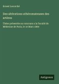 Des altérations athéromateuses des artères