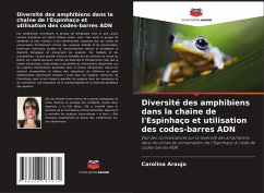 Diversité des amphibiens dans la chaîne de l'Espinhaço et utilisation des codes-barres ADN - Araujo, Carolina