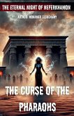 The Curse of the Pharaohs