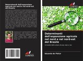 Determinanti dell'espansione agricola nel nord e nel nord-est del Brasile