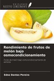 Rendimiento de frutos de melón bajo osmocondicionamiento Rendimiento de frutos de melón bajo osmocondicionamiento