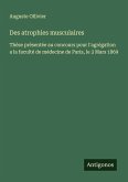 Des atrophies musculaires