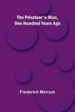 The Privateer's-Man, One hundred Years Ago Cover The Privateer's-Man, One hundred Years Ago