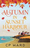 Autumn in Sunset Harbour Autumn in Sunset Harbour