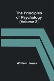 The Principles of Psychology (Volume 2) The Principles of Psychology (Volume 2)