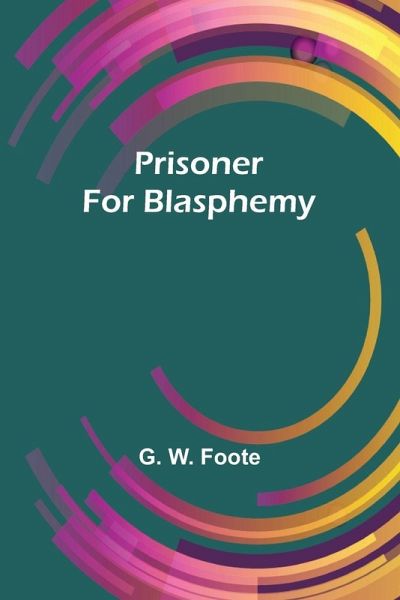 Prisoner for Blasphemy Prisoner for Blasphemy