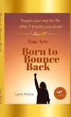 Born to Bounce Back