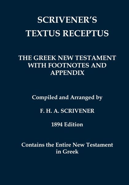Scrivener's Textus Receptus of 1894 Scrivener's Textus Receptus of 1894