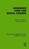 Gendered Jobs and Social Change Gendered Jobs and Social Change