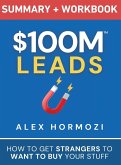 $100M Leads Summary & Workbook $100M Leads Summary & Workbook