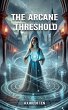The Arcane Threshold - Bild 1