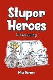 Stupor Heroes Stupor Heroes