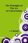 The Principles of the Art of Conversation The Principles of the Art of Conversation