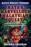 Maya's Worldly Wonders Maya's Worldly Wonders