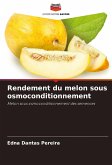 Rendement du melon sous osmoconditionnement Rendement du melon sous osmoconditionnement