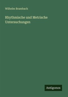 Cover Rhythmische und Metrische Untersuchungen