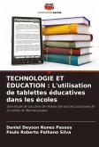 TECHNOLOGIE ET ÉDUCATION : L'utilisation de tablettes éducatives dans les écoles