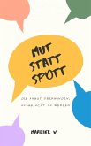 Mut statt Spott (eBook, ePUB)