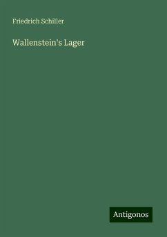 Wallenstein's Lager - Schiller, Friedrich