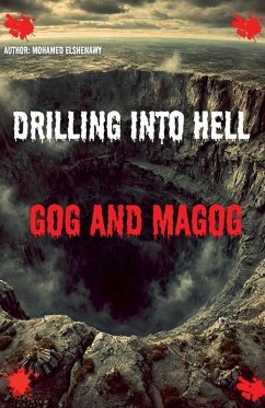 Drilling into Hell - Elshenawy, Mohamed