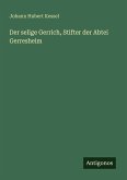 Der selige Gerrich, Stifter der Abtei Gerresheim