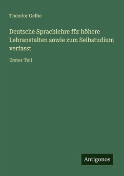 Cover Deutsche Sprachlehre für höhere Lehranstalten sowie zum Selbstudium verfasst