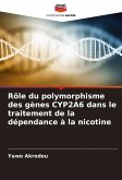 Rôle du polymorphisme des gènes CYP2A6 dans le traitement de la dépendance à la nicotine Rôle du polymorphisme des gènes CYP2A6 dans le traitement de la dépendance à la nicotine