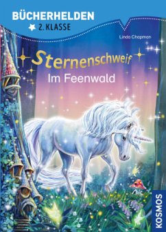 Sternenschweif, Bücherhelden 2. Klasse, Im Feenwald  - Chapman, Linda