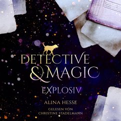 Detective & Magic: Explosiv (MP3-Download) - Alina Hesse