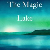 The Magic Lake (MP3-Download) The Magic Lake (MP3-Download)